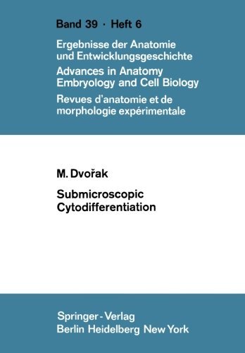 Submicroscopic Cytodifferentiation (Advances in Anatomy, Embryology and Cell Biology)