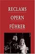 Reclams Opernf�hrer