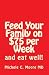 Feed Your Family on $75 per Week: and eat well! (Volume 1)