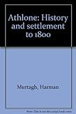 Athlone : history and settlement to 1800