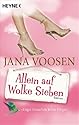 Allein auf Wolke Sieben: Roman