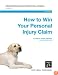 How to Win Your Personal Injury Claim