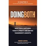 Doing Both (Author's Note & Chapter 3): How Cisco Captures Today's Profit and Drives Tomorrow's Growth