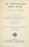 An Australian Bird Book: A Pocket Book For Field Use