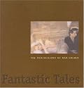 Fantastic Tales: The Photography of Nan Goldin