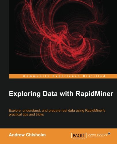 Exploring Data with RapidMiner