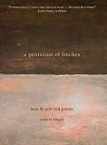A Pentecost of Finches: New and Selected Poems