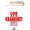 Lob der Krankheit: Warum es gesund ist, ab und zu krank zu sein