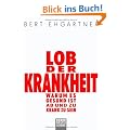 Lob der Krankheit: Warum es gesund ist, ab und zu krank zu sein