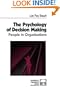 The Psychology of Decision-Making: People in Organizations (Foundations for Organizational Science)