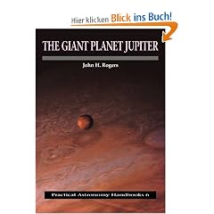 The Giant Planet Jupiter (Practical Astronomy Handbooks)