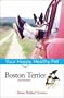 Boston Terrier: Your Happy Healthy Pet