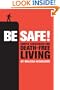 Be Safe!