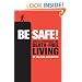 Be Safe!