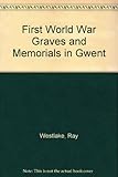 First World War memorials in Gwent. Vol. 2