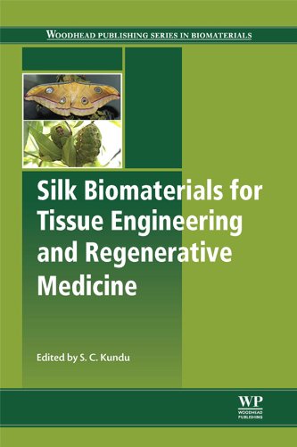 Silk Biomaterials for Tissue Engineering and Regenerative Medicine (Woodhead Publishing Series in Biomaterials)
