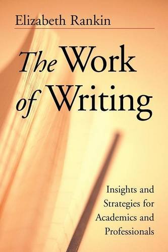 the work of writing insights and strategies for academics and professionals