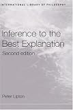 Inference to the Best Explanation (International Library of Philosophy)