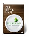 Der Brockhaus Ernährung: Gesund essen - bewusst leben