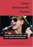 Volker Schlondorff's Cinema: Adaptation, Politics, and the Movie-Appropriate
