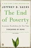 The End of Poverty: Economic Possibilities for Our Time