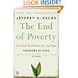 The End of Poverty: Economic Possibilities for Our Time by Jeffrey Sachs