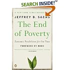 Click here to buy The End of Poverty: Economic Possibilities for Our Time by Jeffrey Sachs.