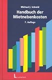 Handbuch der Mietnebenkosten.Wohnraum und Gewerberaum