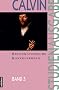 Calvin-Studienausgabe: Studienausgabe, 10 Bde., Bd.3, Reformatorische Kontroversen