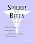 Spider Bites - A Medical Dictionary, Bibliography, and Annotated Research Guide to Internet References