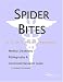 Spider Bites - A Medical Dictionary, Bibliography, and Annotated Research Guide to Internet References