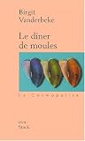 Le Dîner de moules par Birgit Vanderbeke Le Dîner de moules par Vanderbeke