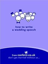 How to Write a Wedding Speech (Confetti)