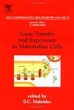 Gene Transfer and Expression in Mammalian Cells, Volume 38 (New Comprehensive Biochemistry)