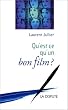 Qu'est-ce qu'un bon film ?