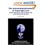 The Internationalisation of Copyright Law: Books, Buccaneers and the Black Flag in the Nineteenth Century (Cambridge Intellectual Property and Information Law)