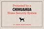 Protected by Chihuahua Home Security Dogs Designer Doormat