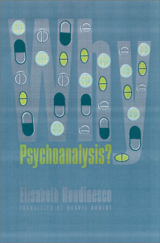 why psychoanalysis european perspectives a series in social thought and cultural criticism