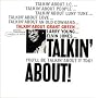 Talkin' About!