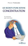 Secrets d'une Bonne Concentration (les)