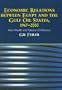 Economic Relations Between Egypt and the Gulf Oil States, 1967-2000: Petro-Wealth and Patterns of Influence