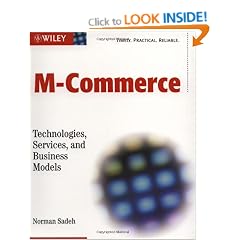 M-Commerce: Technologies, Services and Business Models