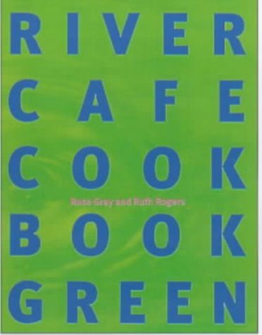 City Travel Guides Discounted  Books : River Cafe Cook Book Green