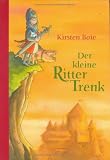 Der kleine Ritter Trenk - Kirsten Boie
