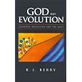 God and Evolution by  R. J. Berry