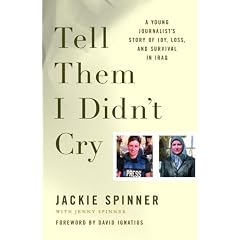 Tell Them I Didn't Cry: A Young Journalist's Story of Joy, Loss, and Survival in Iraq