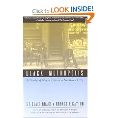Black Metropolis: A Study of Negro Life in a Northern City
