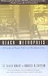 Black Metropolis: A Study of Negro Life in a Northern City