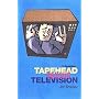 Interference: Tapehead Versus Television