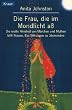 Die Frau, die im Mondlicht a�: Die uralte Weisheit von M�rchen und Mythen hilft Frauen, Ess-St�rungen zu �berwinden